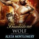 The Blackstone Wolf: Blackstone Mountain Book 4 Audiobook