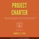 Project Charter: A Complete End-to-End Guide to Create an Impactful Project Charter for Any Type of  Audiobook