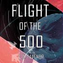 Flight of the 500: A SciFi Racing Adventure Audiobook