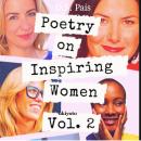 Poetry on Inspiring Women: Volume Two Audiobook