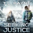 Seeking Justice: A Post-Apocalyptic EMP Survival Thriller