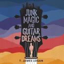 Junk Magic and Guitar Dreams Audiobook