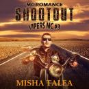 MC Romance: Shootout Audiobook