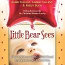 Little Bear Sees: How Children with Cortical Visual Impairment Can Learn to See Audiobook
