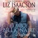 Her Cowboy Billionaire Boyfriend: A Whittaker Brothers Novel Audiobook