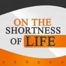 On the Shortness of Life Audiobook