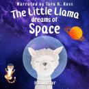 The Little Llama Dreams of Space Audiobook