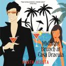 Midnight Brunch at Casa Dracula Audiobook