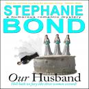 Our Husband, Stephanie Bond