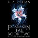 Forsaken Fae: Book Two Audiobook