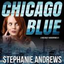 Chicago Blue: A Fast-paced and Funny Crime Caper Audiobook