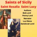 Saints of Sicily Saint Rosalia Saint Lucy