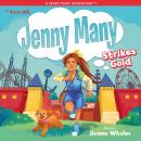 Jenny Many: Strikes Gold Audiobook