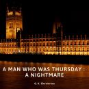 The Man Who Was Thursday :  A Nightmare