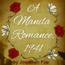 A Manila Romance, 1941 Audiobook