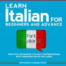 Italian Short Stories For Advanced: Learn Italian for Advanced with captivating And Easy Stories.Wit Audiobook