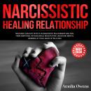 NARCISSISTIC HEALING RELATIONSHIP: Recognize gaslight effects in narcissistic relationship and heal  Audiobook