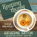 Keeping 'Mums, Katherine Hayton