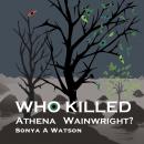 Who Killed Athena Wainwright Audiobook
