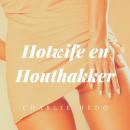 Hotwife en Houthakker Audiobook
