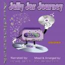 Jelly Jar Journey: Jelly jars to re-use and help recycling. Audiobook
