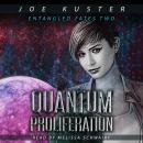 Quantum Proliferation: A Near-Future CyberPunk Thriller Audiobook