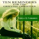 TEN REMINDERS FOR THE GRIEVING CHRISTIAN Audiobook
