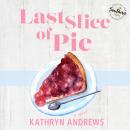 Last Slice of Pie: Starving for Southern, Book 2 Audiobook