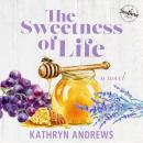 The Sweetness of Life: Starving for Southern, Book 1 Audiobook