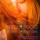 One of Those Hideous Books Where the Mother Dies Audiobook