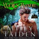 The Wolf's Bandit: Marked and Mated, Book 2 Audiobook