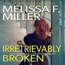 Irretrievably Broken: A Sasha McCandless Novel Audiobook