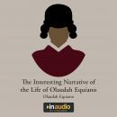 Interesting Narrative of the Life of Olaudah Equiano, Olaudah Equiano