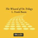 The Wizard of Oz Trilogy Audiobook