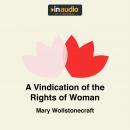 A Vindication of the Rights of Woman Audiobook