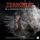 Terrorist: Be A Survivor Not a Statistic Audiobook