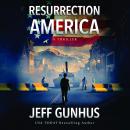 Resurrection America: A Thriller Audiobook