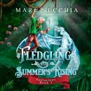 A Fledgling for Summer's Rising: Santaclaws: Book 3 Audiobook