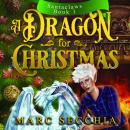 A Dragon for Christmas: Santaclaws: Book 1 Audiobook
