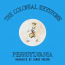 Pennsylvania: The Colonial Keystone Audiobook