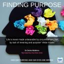 Finding Purpose: Find our Purpose and our Eyes are Opened Audiobook