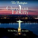 Christian Liberty: The Art of Mixing Law and Grace Audiobook