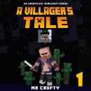 A Villager's Tale Book 1: An Unofficial Minecraft Series Audiobook