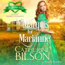 Marquis for Marianne: A Sweet Regency Romance, Catherine Bilson