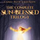The Complete Sun-Blessed Trilogy Audiobook
