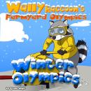 Wally Raccoon’s Farmyard Olympics Winter Olympics Audiobook