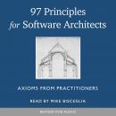 97 Principles for Software Architects: Axioms for software architecture and development written by i Audiobook