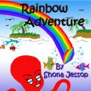Rainbow Adventure: Mrs Tentacles magical underwater tale Audiobook