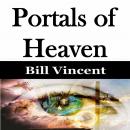 Portals of Heaven Audiobook