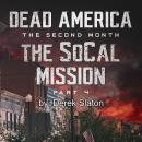 Dead America - The SoCal Mission Pt. 4 Audiobook